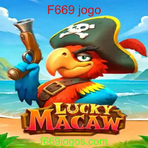 Descubra o Fascinante Mundo de LuckyMacaw: O Novo Sensação F669 Jogo